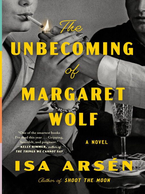 Title details for The Unbecoming of Margaret Wolf by Isa Arsén - Available